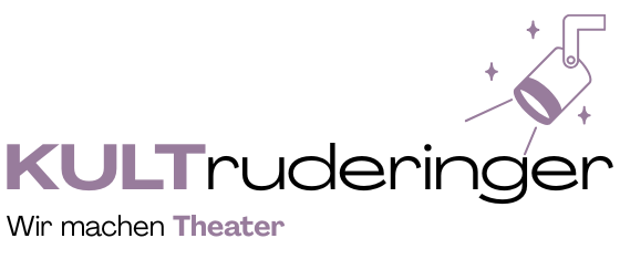 KULTruderinger – wir machen Theater!